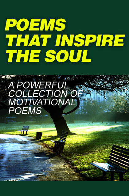Poems That Inspire The Soul